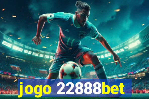 jogo 22888bet